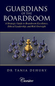 Front cover of the book 'Guardians of the Boardroom' by Dr Tania Dehury.