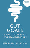 Front cover of the book 'Gut Goals: A Practical Plan for Managing IBS' by Beth Rosen.