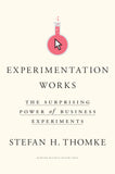 Front cover of the book 'Experimentation Works: The Surprising Power of Business Experiments' by Thomke, Stefan H..