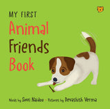 Front cover of the book 'My First Animal Friends Book' by Suvi Naidoo.