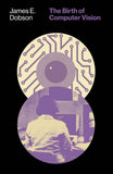 The Birth of Computer Vision--  PaperbackÐ  by James E. Dobson