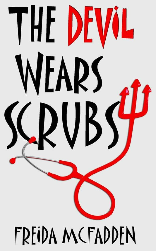 The Devil Wears Scrubs - PaperbackÐ  by Freida Mcfadden