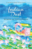 Front cover of the Paperback book 'Indian Dust Rumer & Jon Godden' by Godden Rumer.
