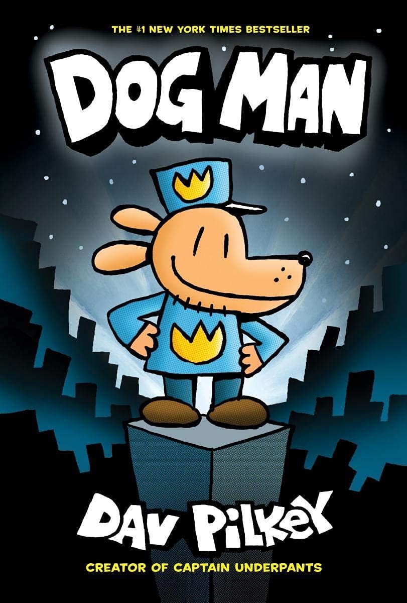 Front cover of the book 'Dog Man: From the Creator of Captain Underpants (Dog Man #1)' by Dav Pilkey.
