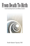 Front cover of the book 'From Death to Birth: Understanding Karma and Reincarnation' by Tigunait Rajmani Pandit.