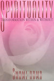 Front cover of the book 'Spirituality: Transformation Within and Without' by Rama Swami.