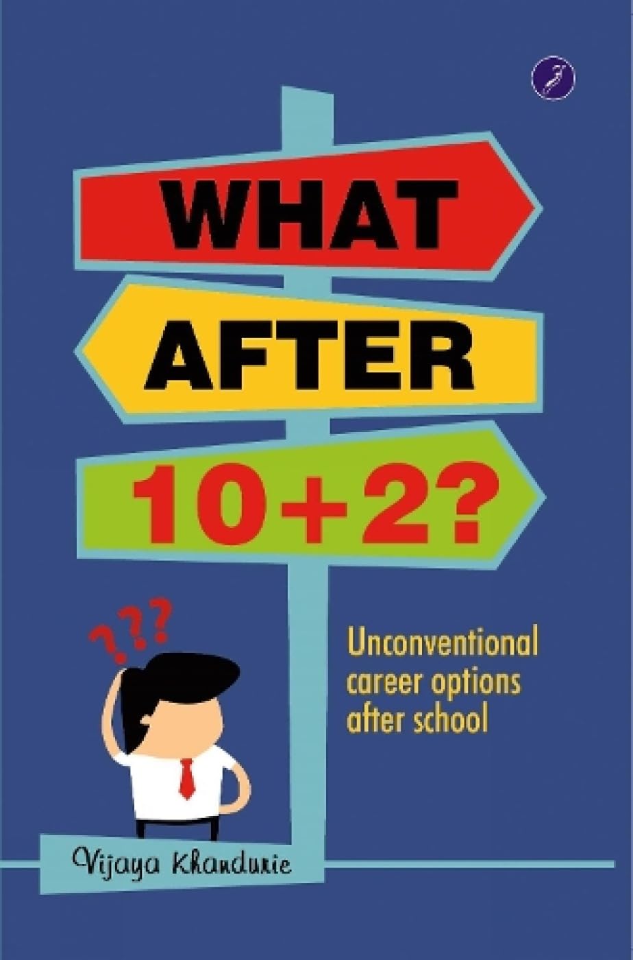 Front cover of the book 'What After 10+2?' by Vijaya Khandurie.