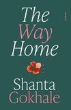 Front cover of the book 'The Way Home' by Shanta, Gokhale.