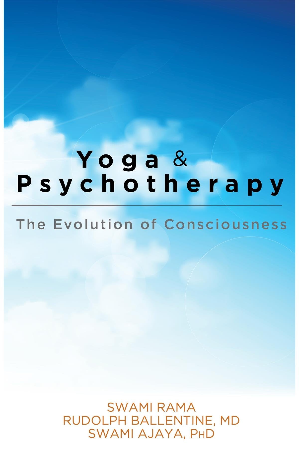 Front cover of the book 'Yoga and Psychotherapy: The Evolution of Consciousness' by Rama Swami.
