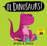 Front cover of the book 'Oi dinosaurs!' by Gray, Kes.