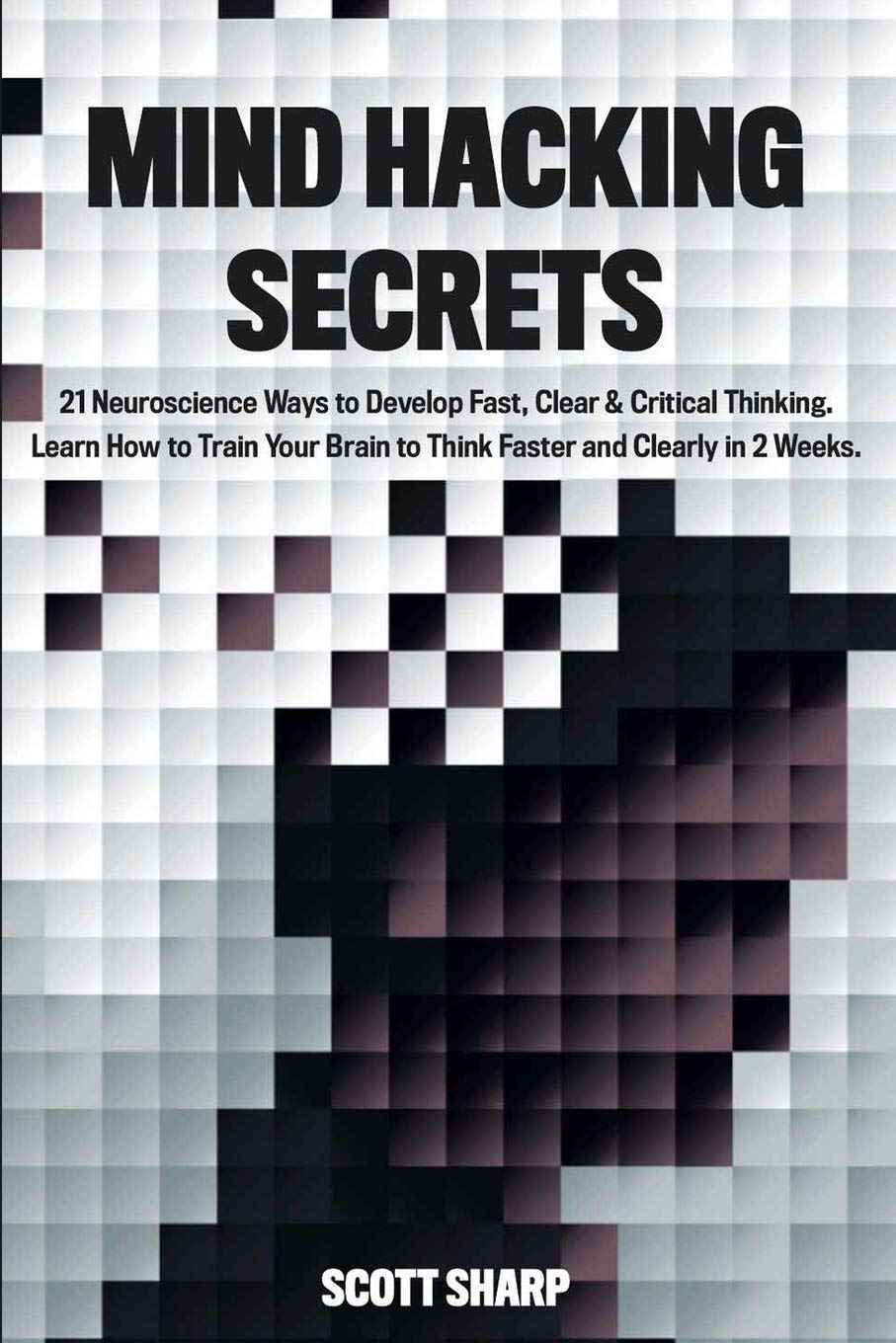 Mind Hacking Secrets - PaperbackÐ   by Scott Sharp