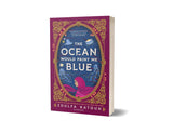 Front cover of the book 'The ocean would paint me blue (International Edition)' by Zoulfa Katouh.