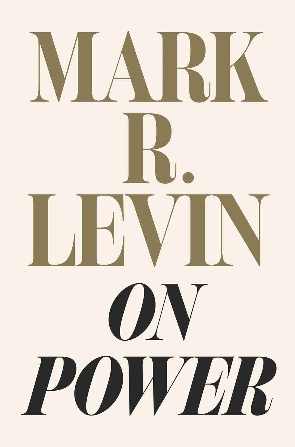 On Power Ð   by Mark R. Levin (Author)