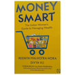 Front cover of the book 'Money Smart' by Reenita Malhotra Hora & Divya Vij.