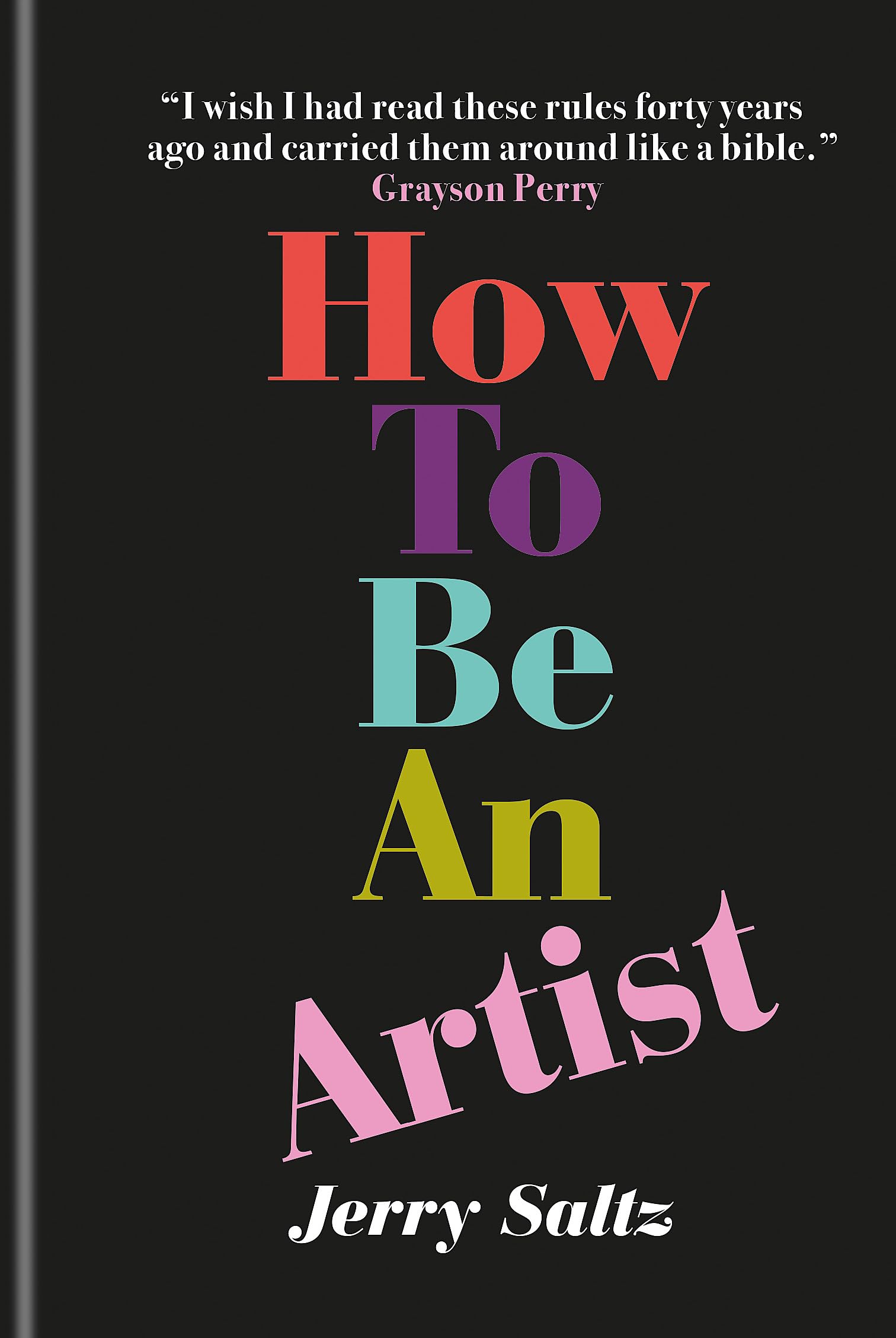 Front cover of the book 'How to Be an Artist /anglais' by Saltz Jerry.
