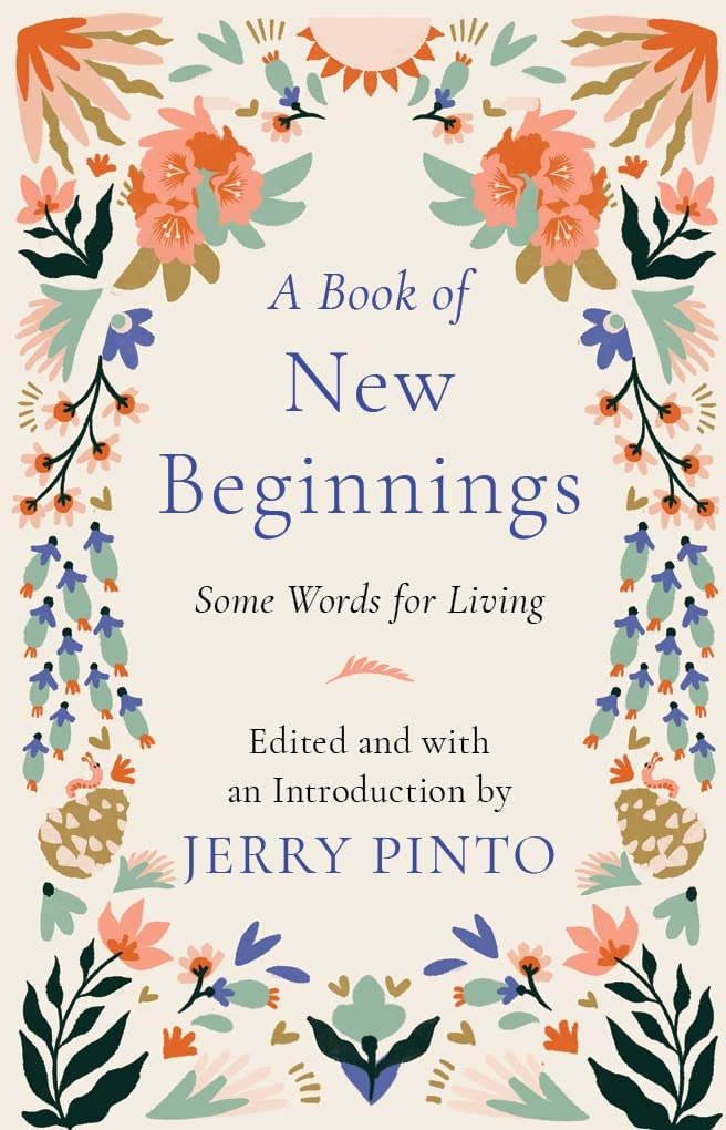 Front cover of the book 'A BOOK OF NEW BEGINNINGS' by Jerry Pinto.