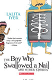 Front cover of the Paperback book 'The Boy Who Swallowed the Nail and other stories Lalita Iyer' by Lalita Iyer.