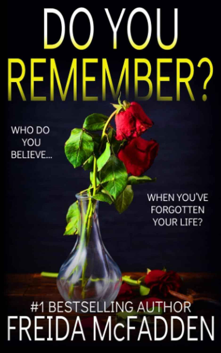 Do You Remember?: - PaperbackÐ  by Freida McFadden