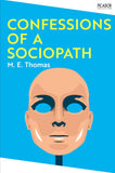 Front cover of the book 'Picador Confessions of a Sociopath.' by M E Thomas.