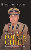 Front cover of the book 'An Unlikely Police Chief From and To Jaisalmer House' by B.L. Vohra IPS.