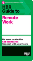 Front cover of the book 'HBR Guide to Remote Work' by Review, Harvard Business.
