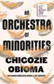 Front cover of the book 'An Orchestra of Minorities' by Obioma, Chigozie.