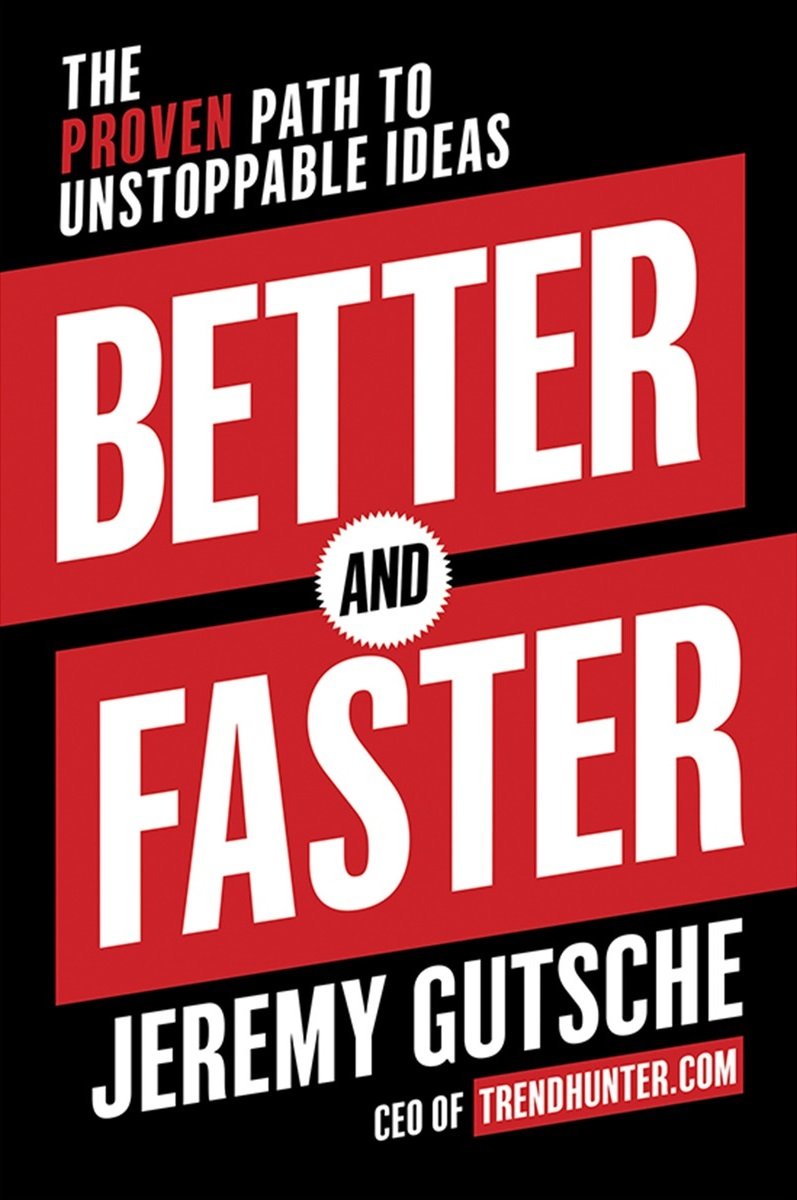 Front cover of the book 'Better And Faster' by Gutsche, Jeremy.