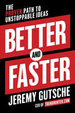 Front cover of the book 'Better And Faster' by Gutsche, Jeremy.