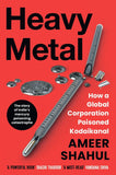 Front cover of the book 'MACMILLAN Heavy Metal - How a Global Corporation Poisoned Kodaikanal' by Ameer Shahul.