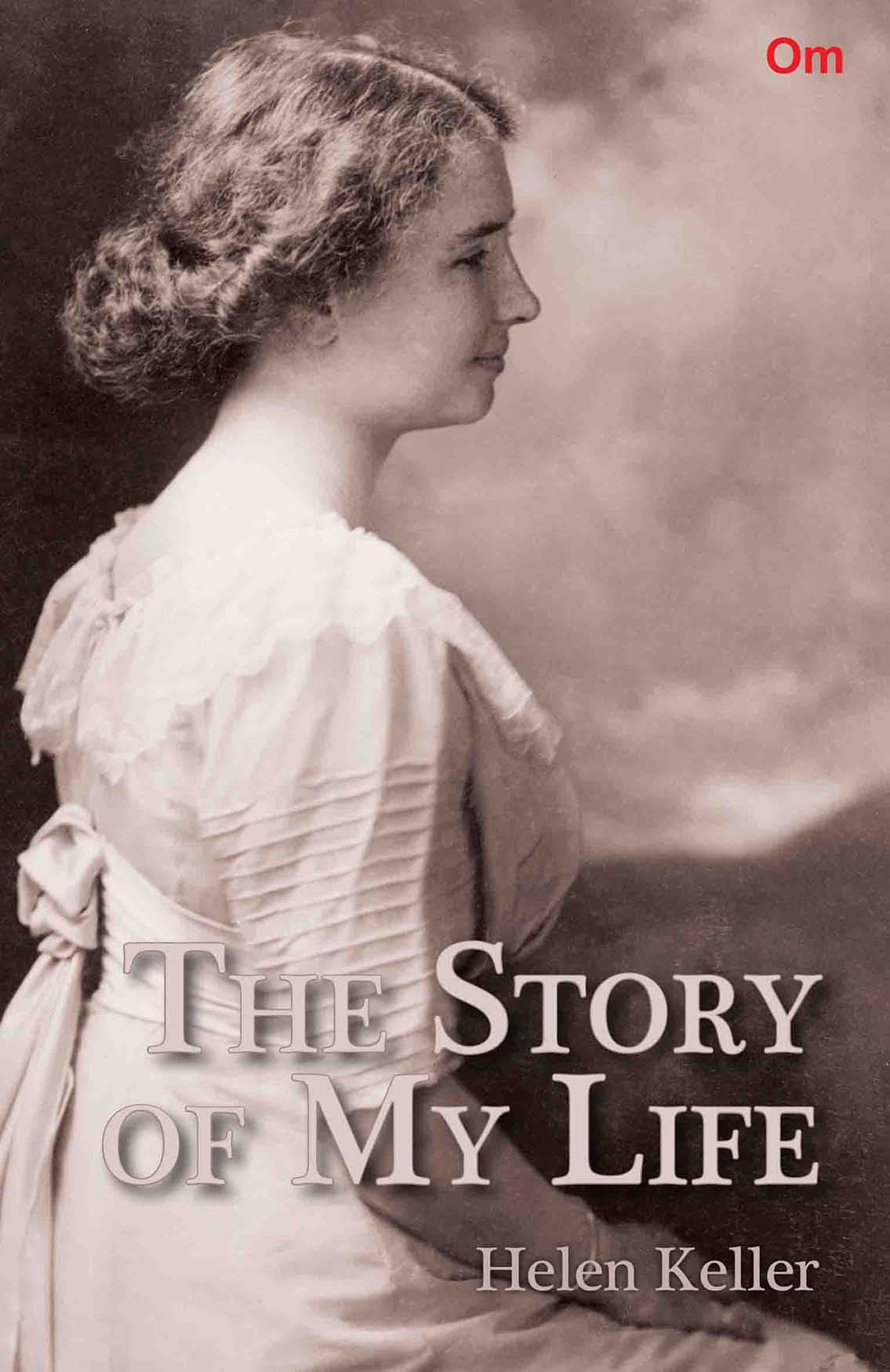 Front cover of the book 'The Story of My Life' by Helen Keller.