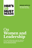 Front cover of the book 'HBR's 10 Must Reads on Women and Leadership (with bonus article "Sheryl Sandberg: The HBR Interview")' by Review, Harvard Business.