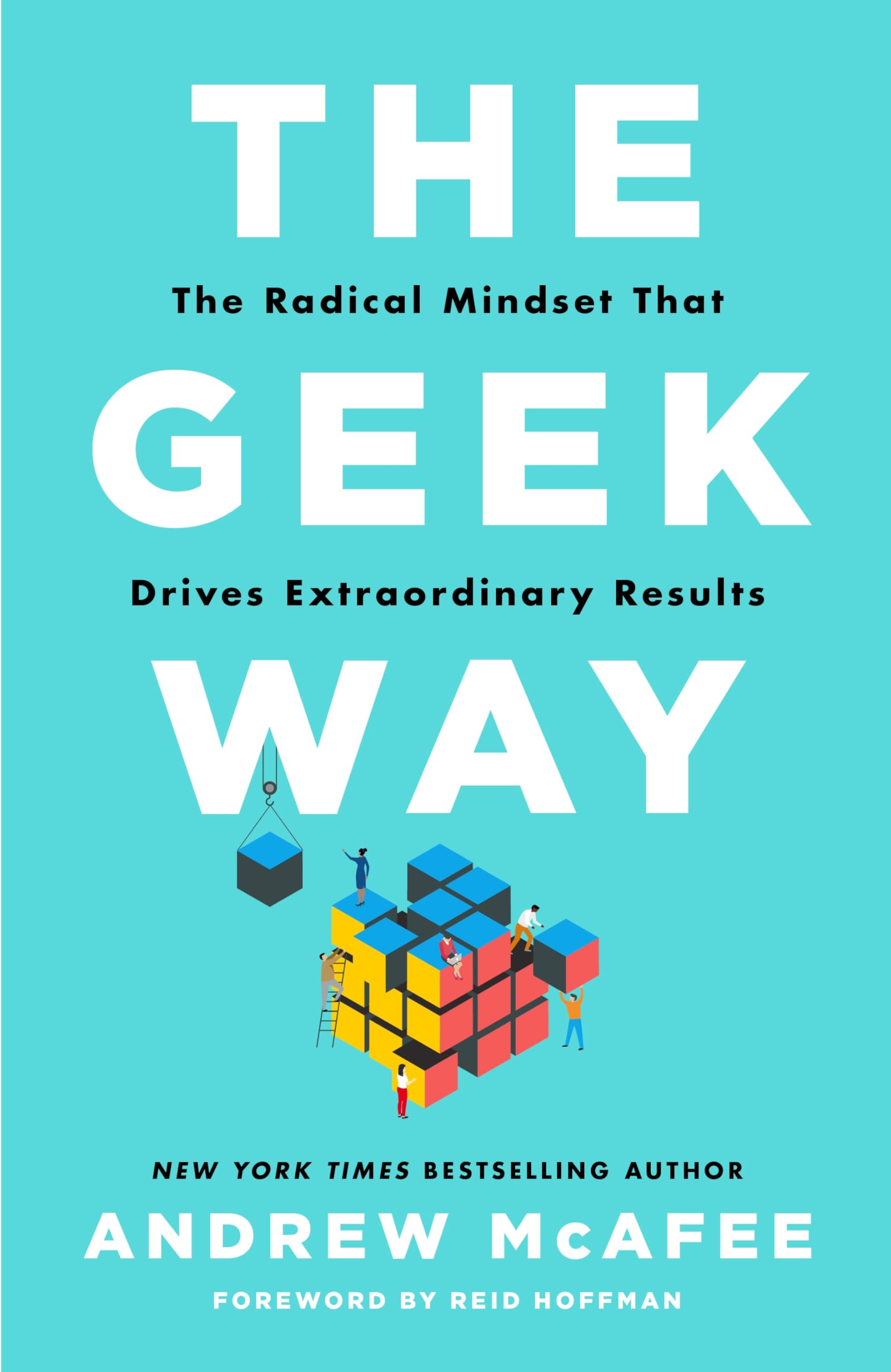 Front cover of the book 'THE GEEK WAY' by Andrew Mcafee.