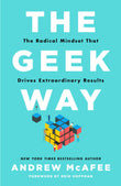 Front cover of the book 'THE GEEK WAY' by Andrew Mcafee.