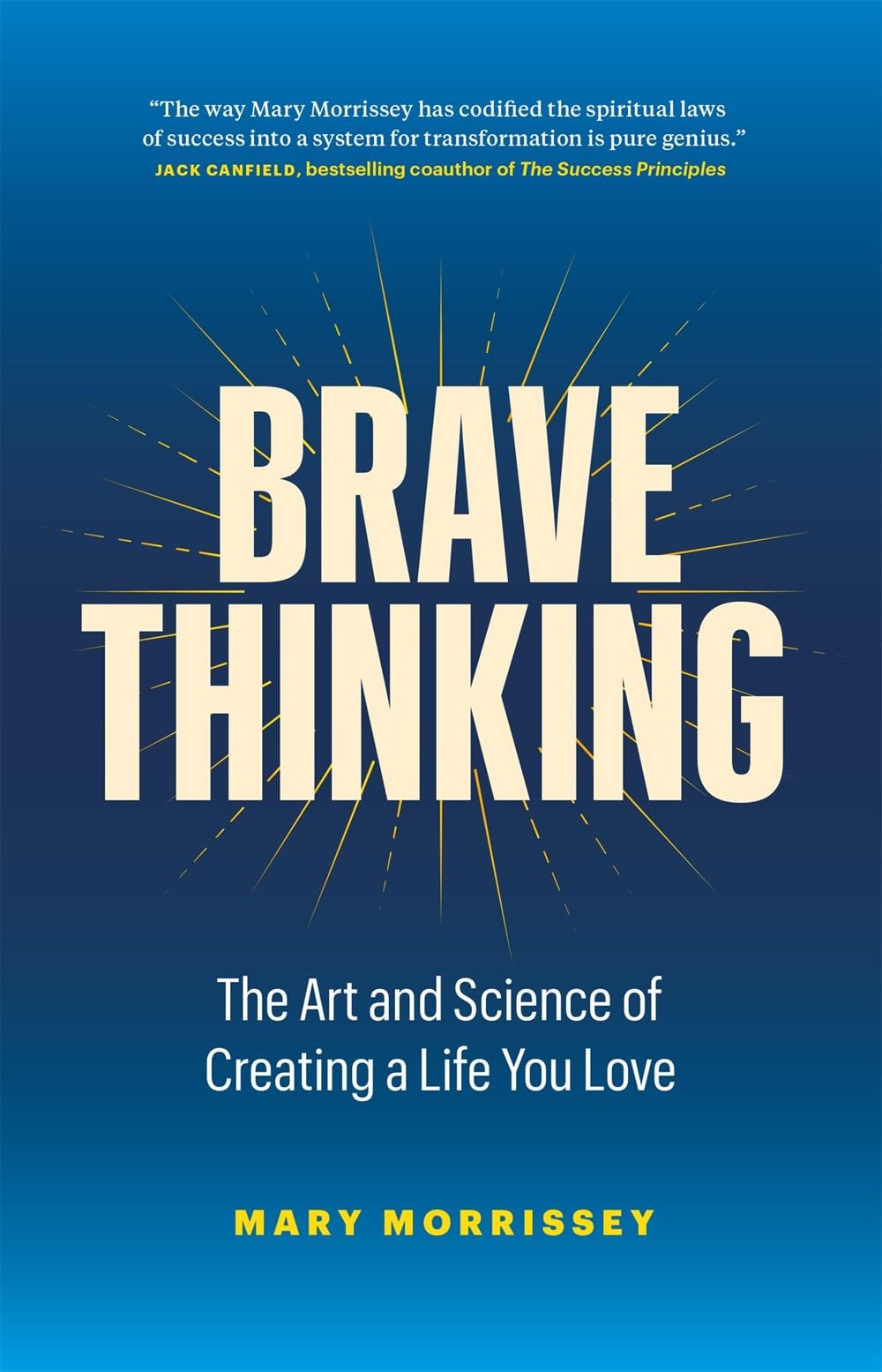 Front cover of the book 'Brave Thinking' by Mary Morrissey.