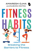 Front cover of the book 'Fitness Habits' by Amaresh Ojha and Subhra Moitra.