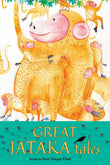 Front cover of the book 'GREAT JATAKA TALES' by Noor Inayat Khan.