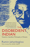 Front cover of the book 'Disobedient Indian: Towards A Gandhian Philosophy Of Dissent' by Ramin Jahanbegloo.