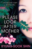 Front cover of the book 'Please Look After Mother. Kyung-Sook Shin' by shin kyung-sook.
