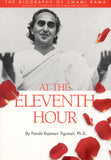 Front cover of the book 'At the Eleventh Hour: The biography of Swami Rama' by Tigunait Pandit.