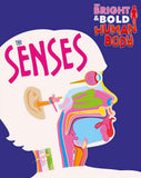 Front cover of the book 'Bright & Bold Human Body The Senses' by Howell, Izzi.