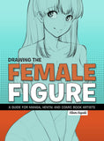 Drawing the Female Figure: A Guide for Manga, Hentai and Comic Book Artists NYBooksHub
