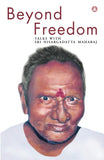 Front cover of the book 'Beyond Freedom: Talks With Sri Nisargadatta Maharaj' by Nisargadatta.