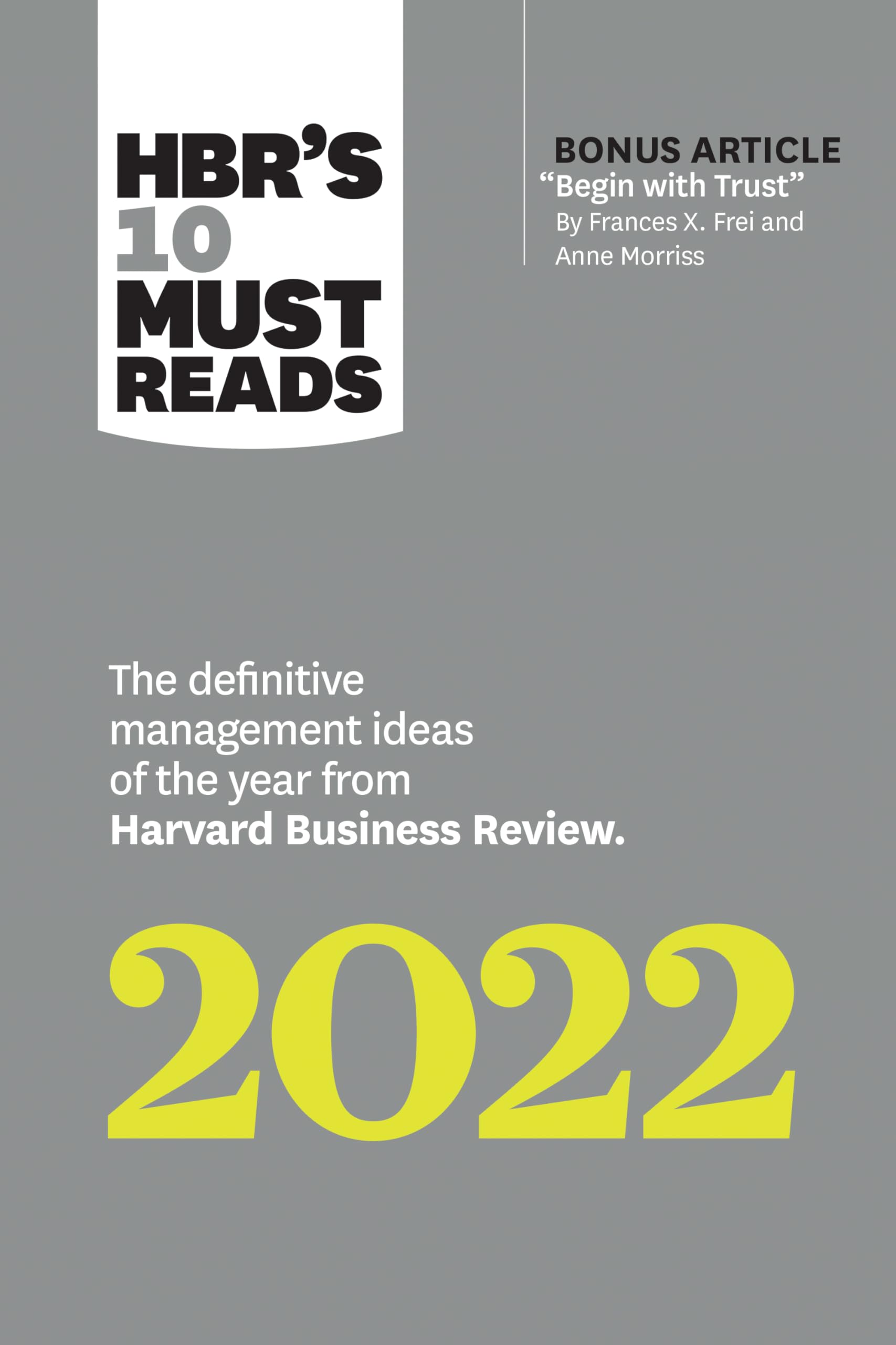 Front cover of the book 'HBR's 10 Must Reads 2022: The Definitive Management Ideas of the Year from Harvard Business Review (with bonus article "' by Review, Harvard Business.
