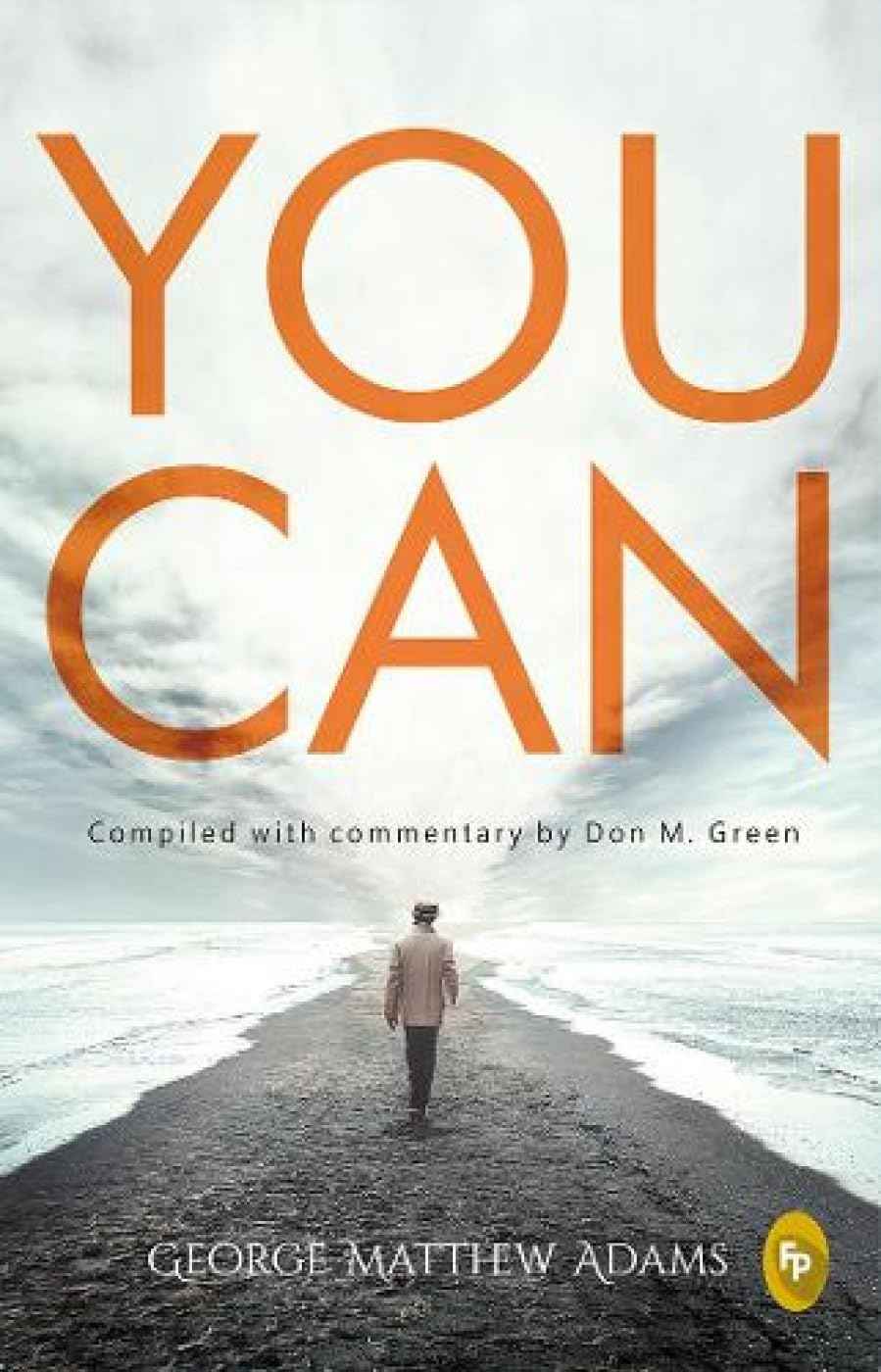 You Can PaperbackÐ  by George Matthew Adams