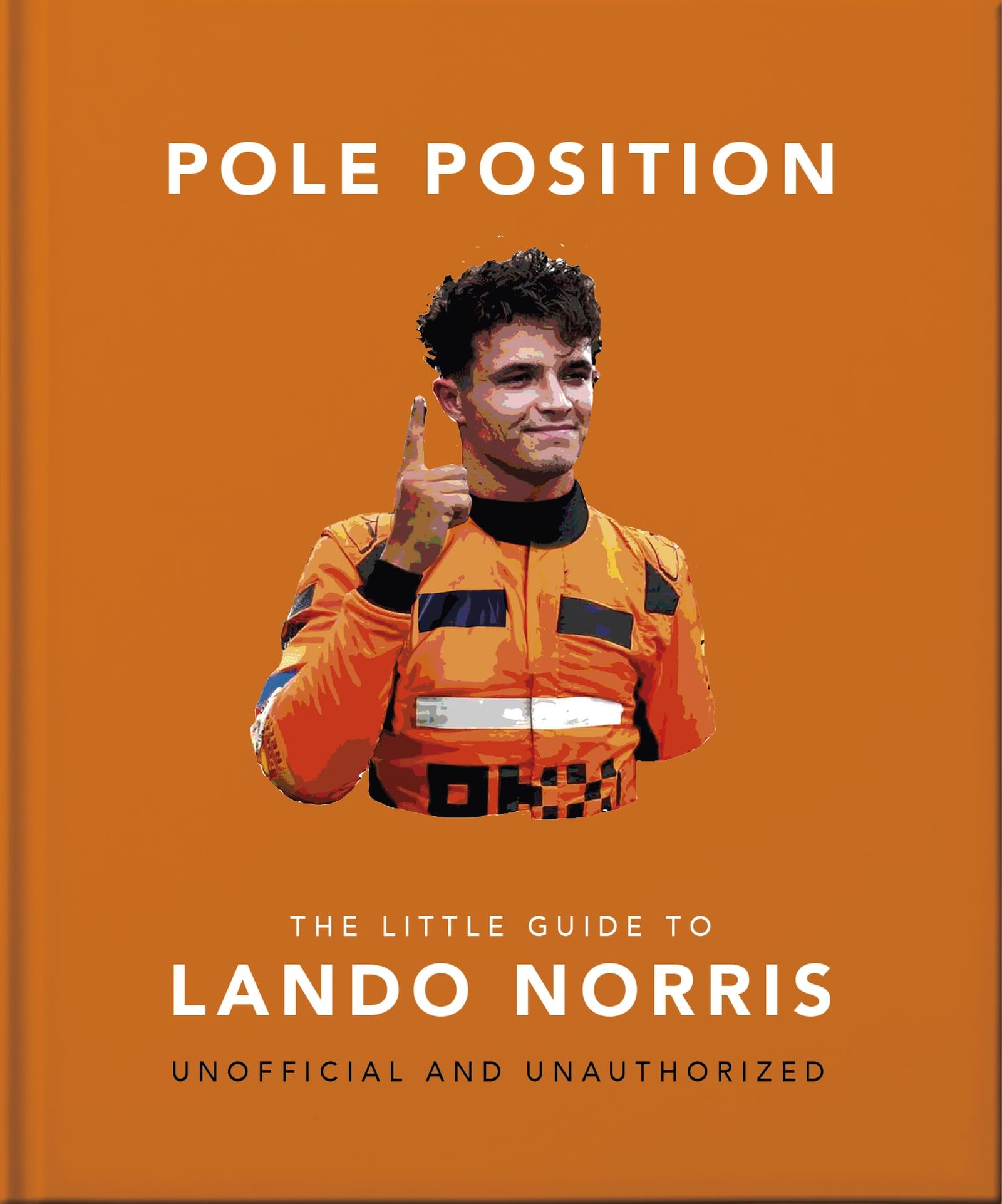 Front cover of the book 'Pole Position: The Little Guide to Lando Norris' by Oh.