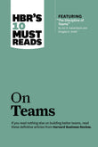 Front cover of the book 'HBR's 10 Must Reads on Teams (with featured article "The Discipline of Teams," by Jon R. Katzenbach and Douglas K. Smith' by Na.