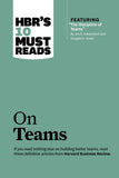 Front cover of the book 'HBR's 10 Must Reads on Teams (with featured article "The Discipline of Teams," by Jon R. Katzenbach and Douglas K. Smith' by Na.