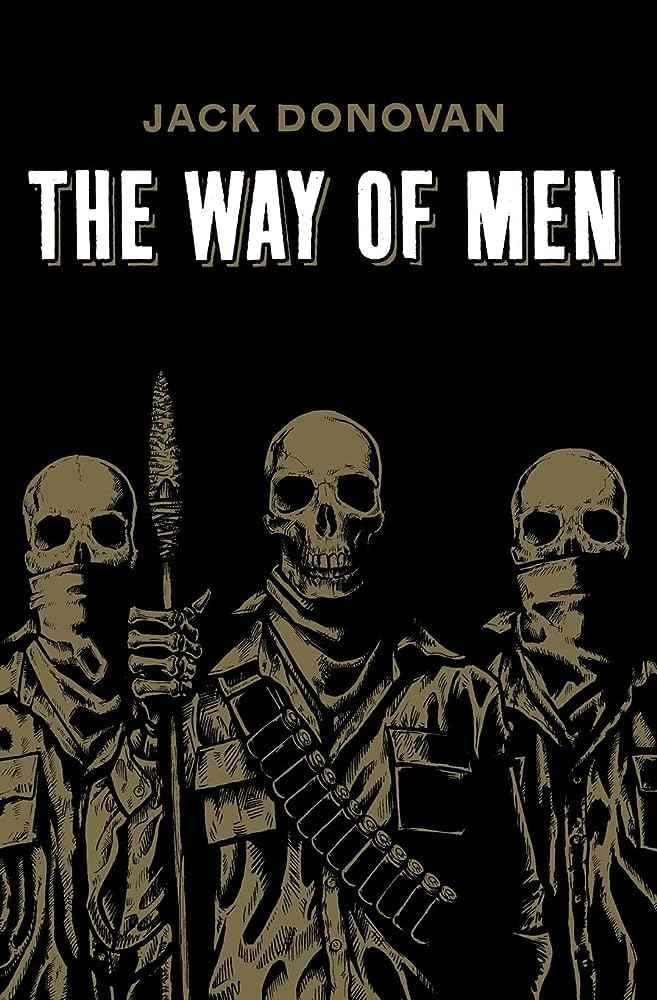 The Way of Men - PaperbackÐ   by Jack Donovan
