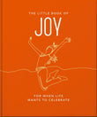 Front cover of the book 'The Little Book of Joy: For When Life Wants to Celebrate' by Orange Hippo!.