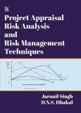 Front cover of the book 'Project Appraisal, Risk Analysis and Risk Management Techniques' by Jarnail Singh.